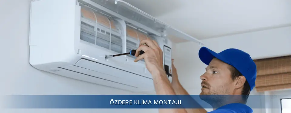 Özdere İlçemi Electrolux Klima Montajı